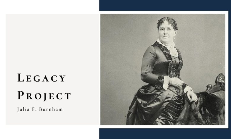 East Central Illinois Legacy Project: Julia F. Burnham