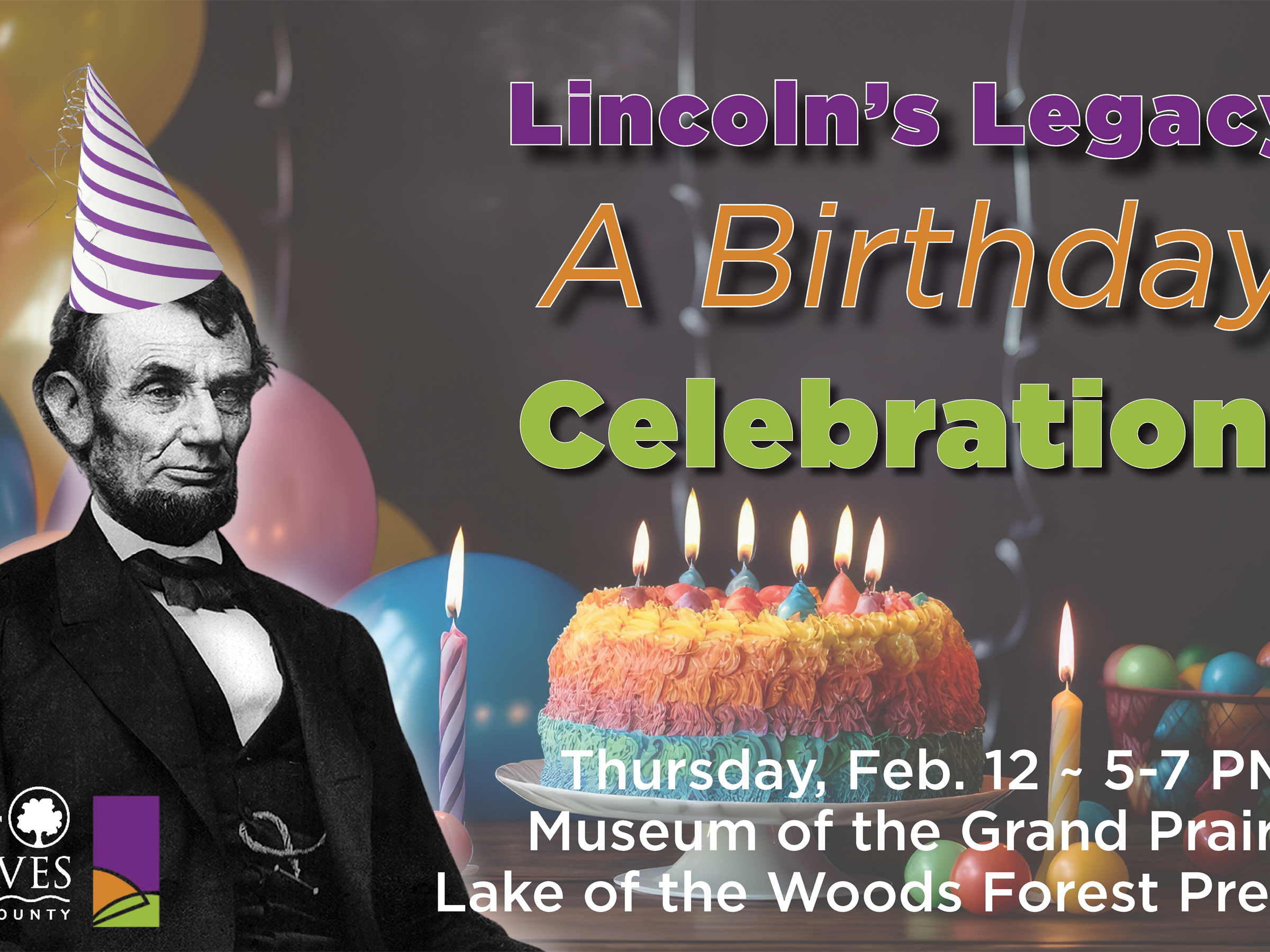 LINCOLN’S LEGACY: A BIRTHDAY CELEBRATION!