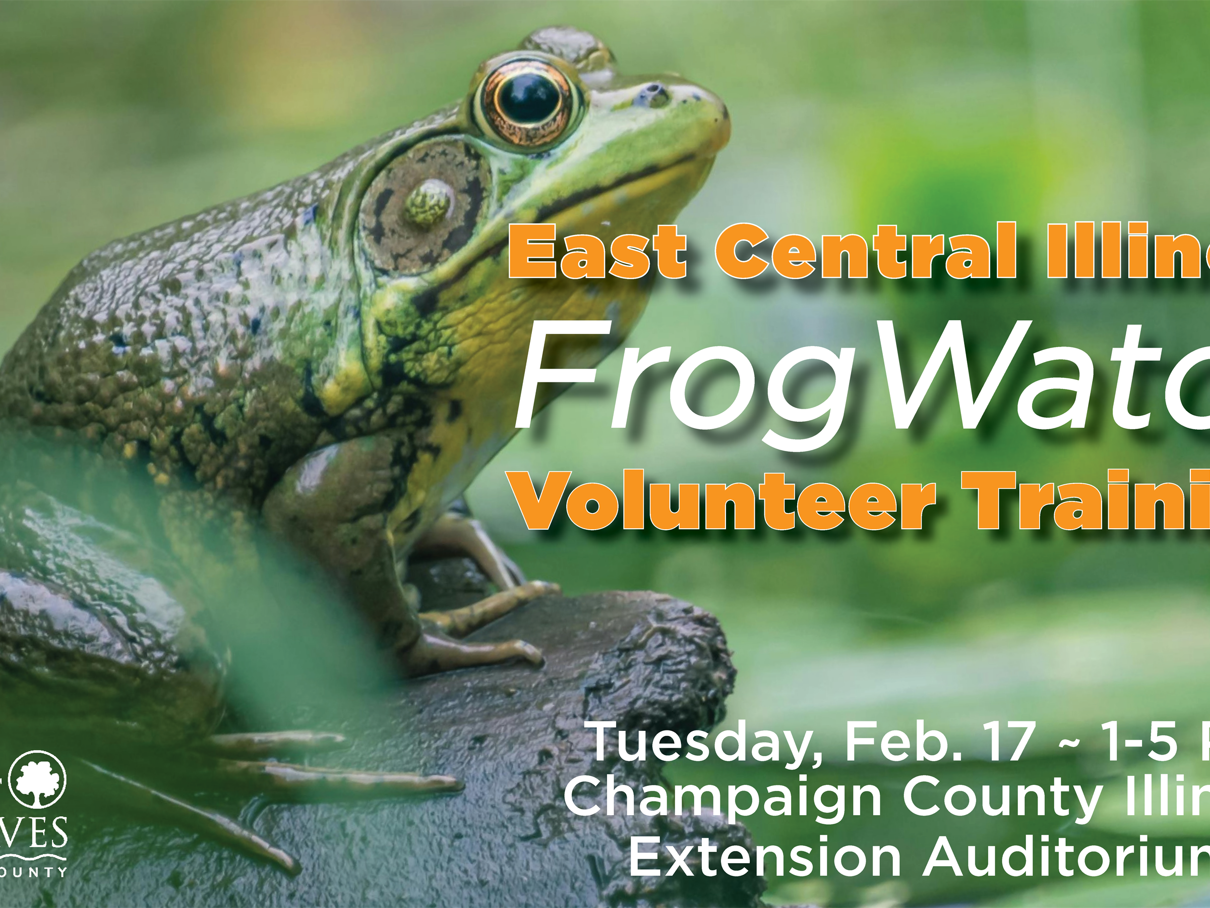 EAST CENTRAL ILLINOIS FROGWATCH VOLUNTEER TRAINING